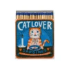 Allumettes Cat Lover Sardines By The Printed Peanut - The Archivist