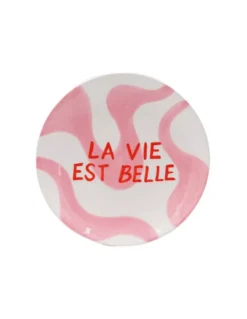 Assiette à Dessert - La Vie Est Belle